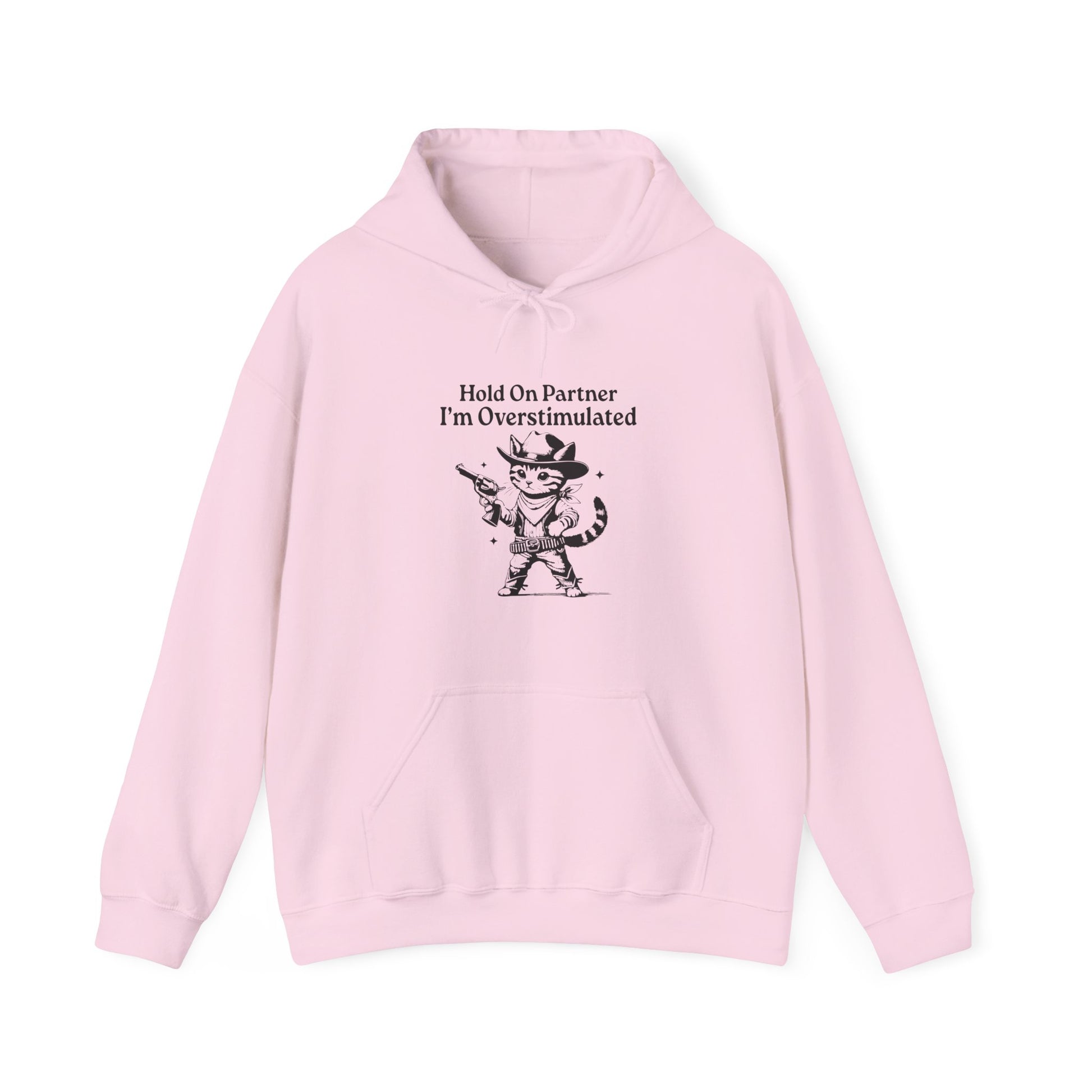 Hoodie Hold On Partner I’m Overstimulated Hoodie – Funny ADHD Cat Hoodie