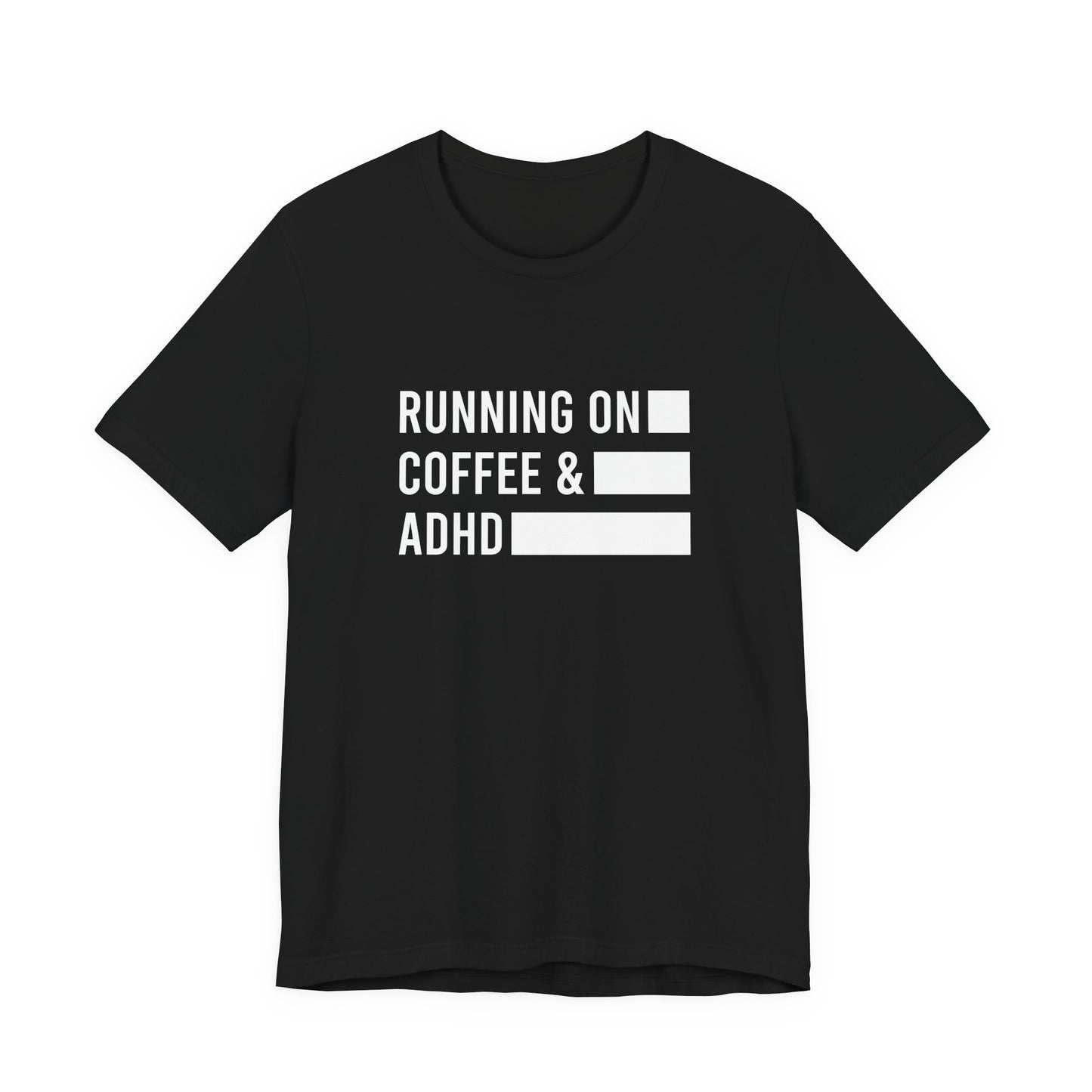 T-Shirt RUNNING ON COFFEE & ADHD – Funny ADHD T-Shirt for Adults