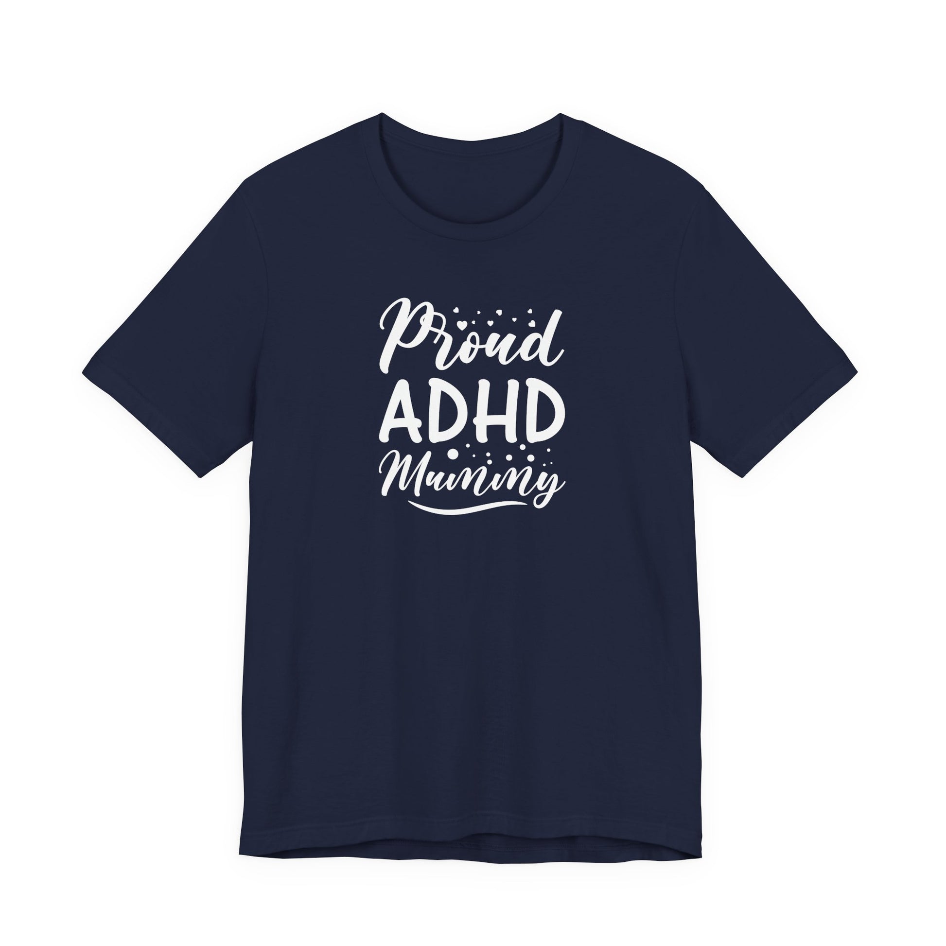 T-Shirt Proud ADHD Mammy – Supportive ADHD T-Shirt for Moms