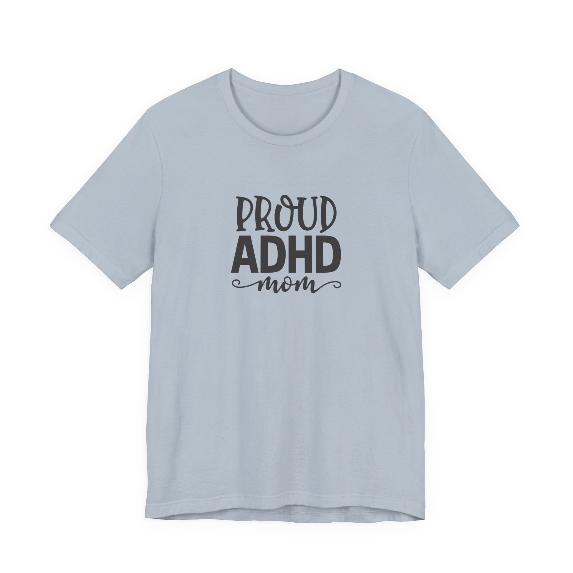 T-Shirt PROUD ADHD Mom – Affirmative ADHD T-Shirt for Women