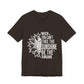 Motivational Shirt – Be the Sunshine Inspirational Tee