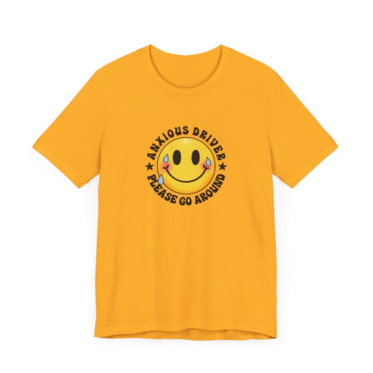 T-Shirt Anxious Driver Please Go Around – Social Anxiety Driving Shirt