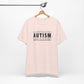 Autism; Seeing the World Differently Autism T-Shirt