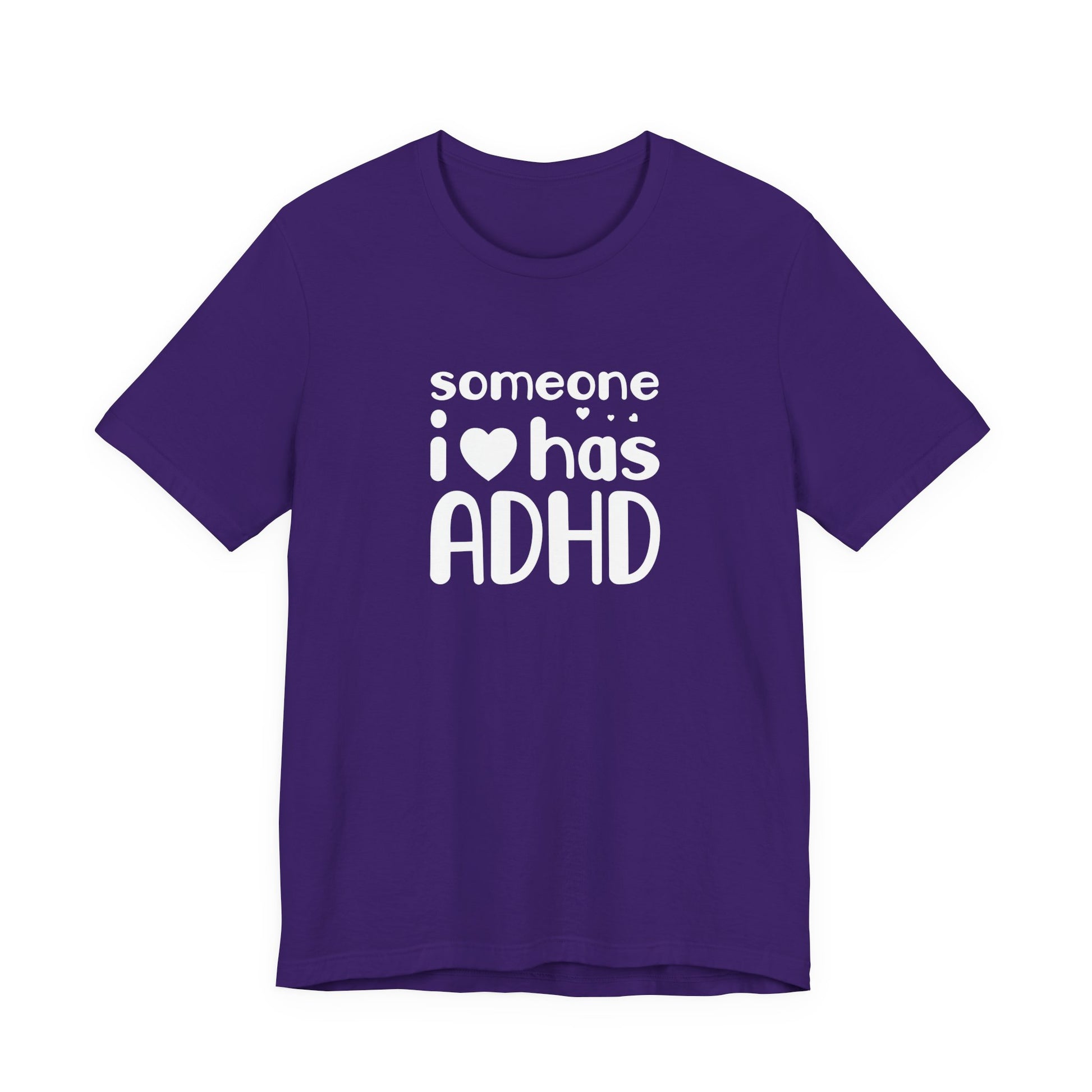 T-Shirt someone i❤️has ADHD – Supportive ADHD T Shirt for Women