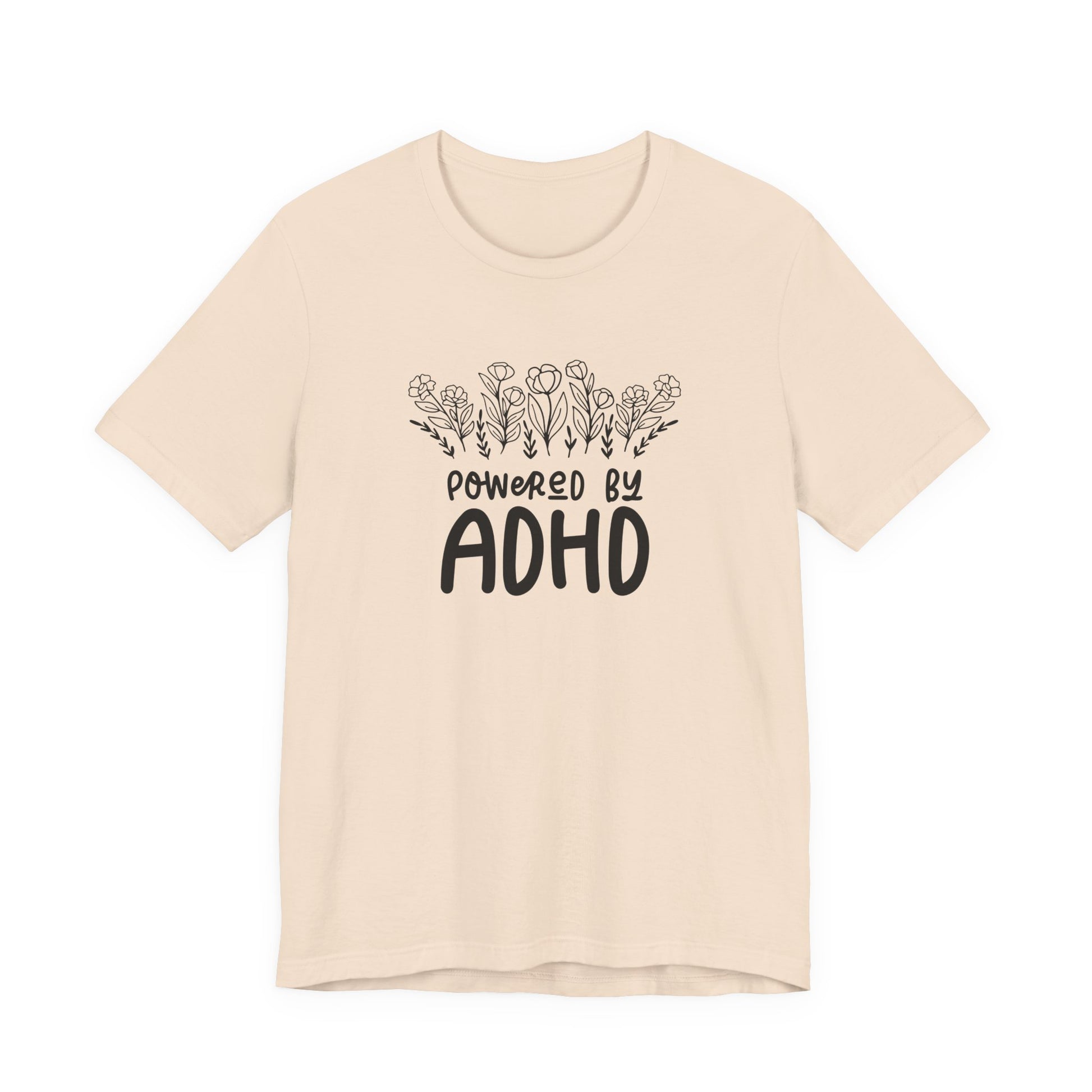 T-Shirt POWERED BY ADHD – Floral ADHD T Shirt for Teens & Adults