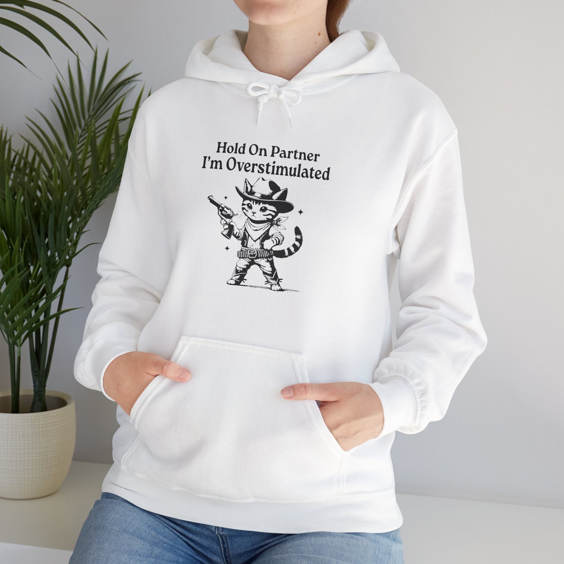 Hoodie Hold On Partner I’m Overstimulated Hoodie – Funny ADHD Cat Hoodie