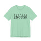 You Are Enough – Heather Mint Suicide Awareness Shirts for Women