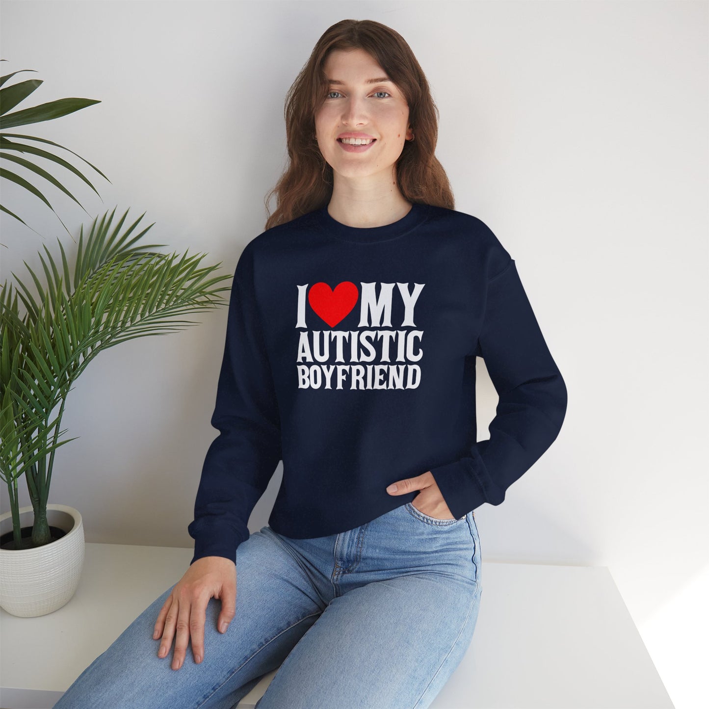 Sweatshirt I Love My Autistic Boyfriend Autism Sweatshirt for Women