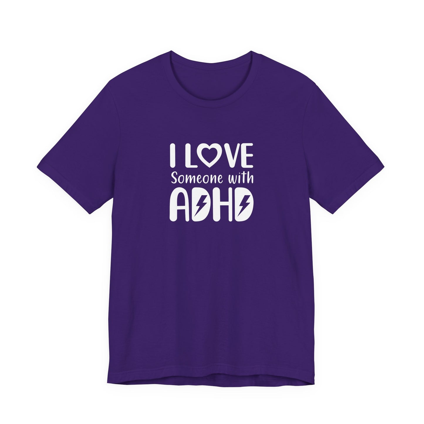 T-Shirt I LOVE Someone with ADHD – Supportive ADHD T Shirt