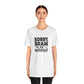 T-Shirt Sorry, Brain on AutoPilot Shirt – Funny Neurodivergent Graphic Tee