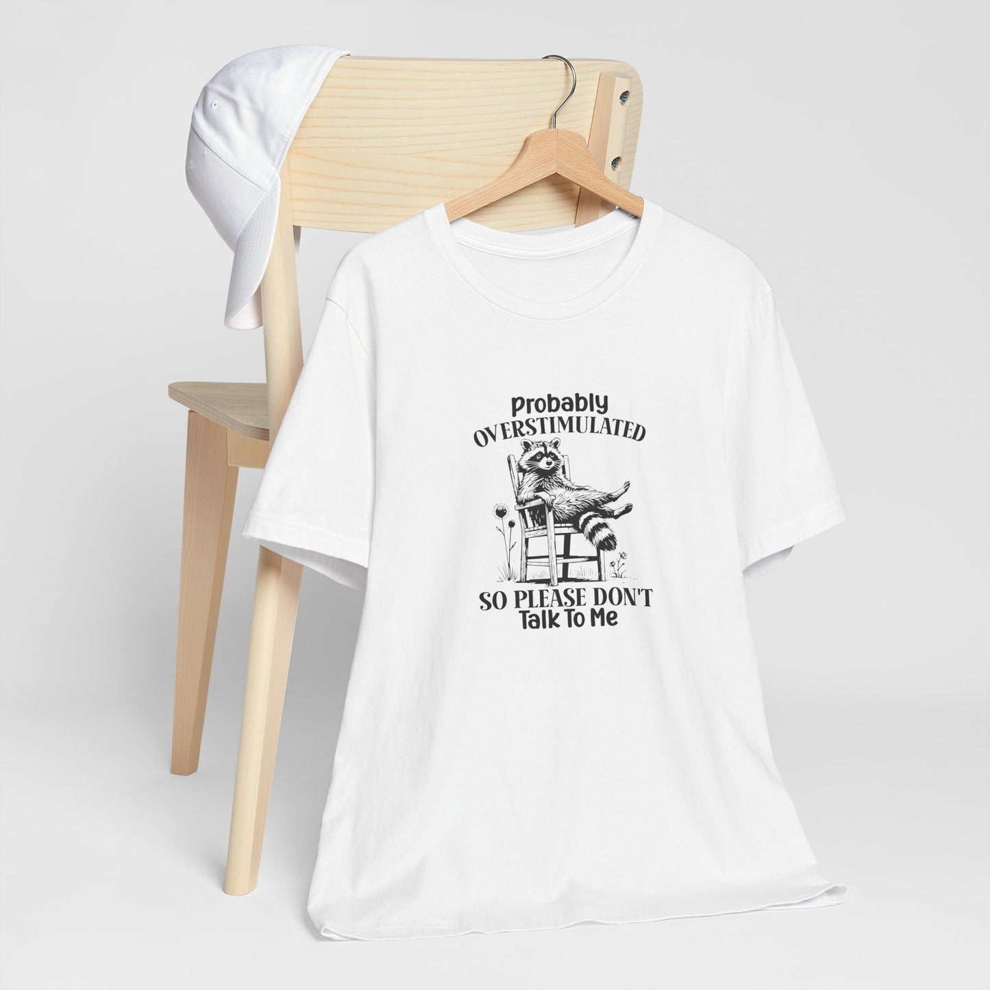 T-Shirt probably OVERSTIMULATED Shirt – Funny Anxiety Shirt with Raccoon