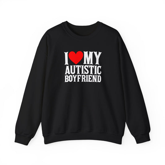 Sweatshirt I Love My Autistic Boyfriend Autism Sweatshirt for Women