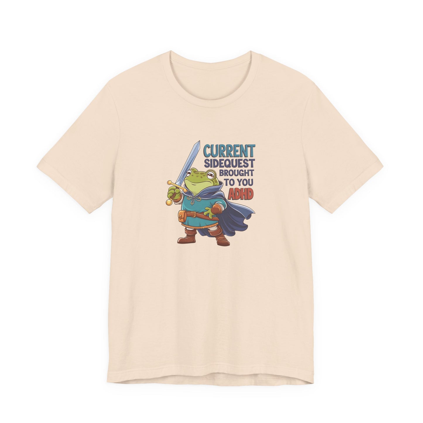 T-Shirt CURRENT SIDEQUEST BROUGHT TO YOU BY ADHD - ADHD T Shirt Funny