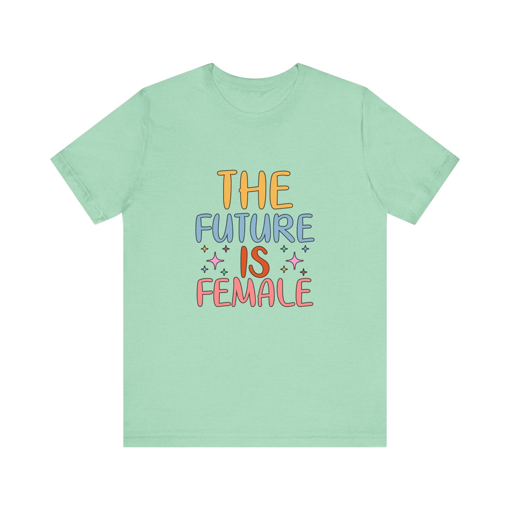 Heather Mint Women’s Empowerment T-Shirt – The Future Is Female Tee