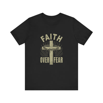 Black Empowering Message Tee – Faith Over Fear Shirt for Men & Women