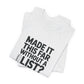 T-Shirt MADE IT THIS FAR WITHOUT A LIST – Funny ADHD T-Shirt for Adults