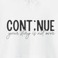 Hoodie Continue, Your Story Is Not Over – Suicide Prevention Hoodie