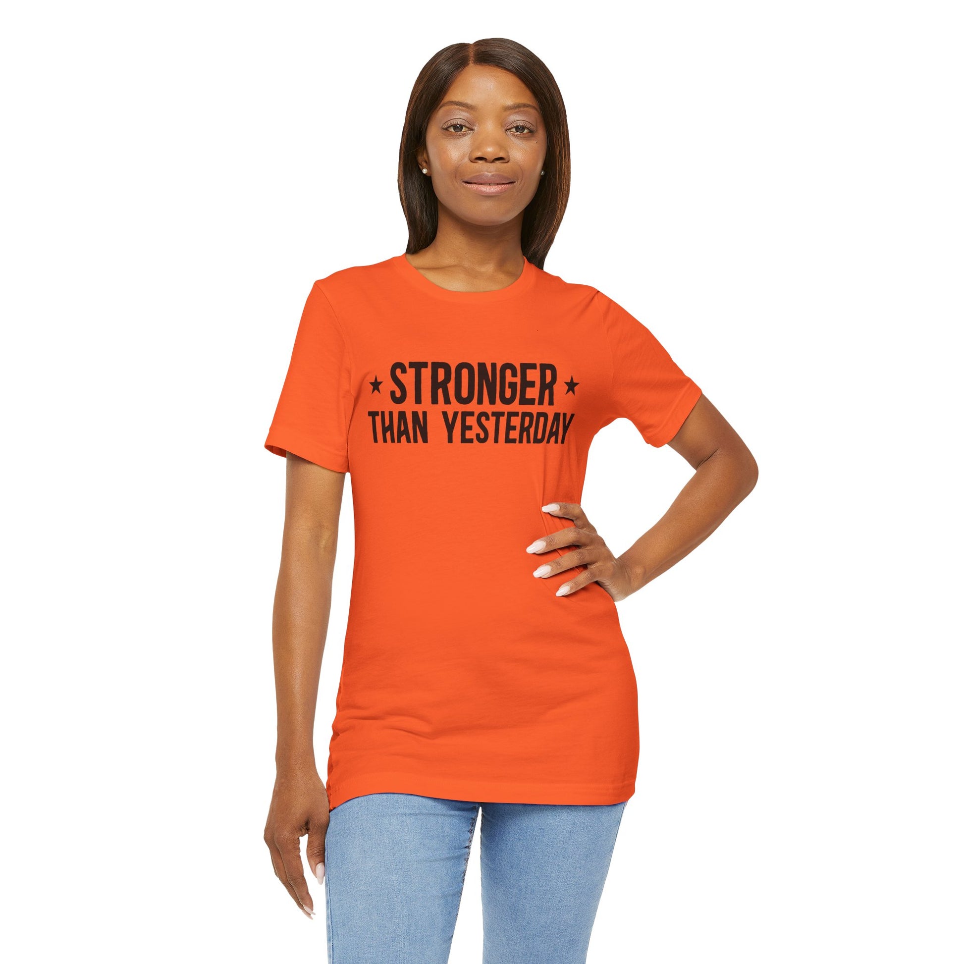 Empowering Tee – Stronger Than Yesterday Graphic T-Shirt