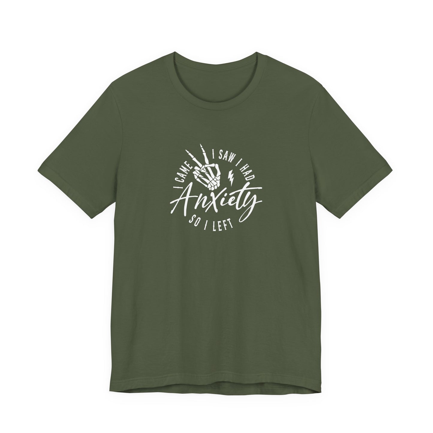 T-Shirt I CAME I SAW I HAD Anxiety Shirt – Funny Mental Health Tee