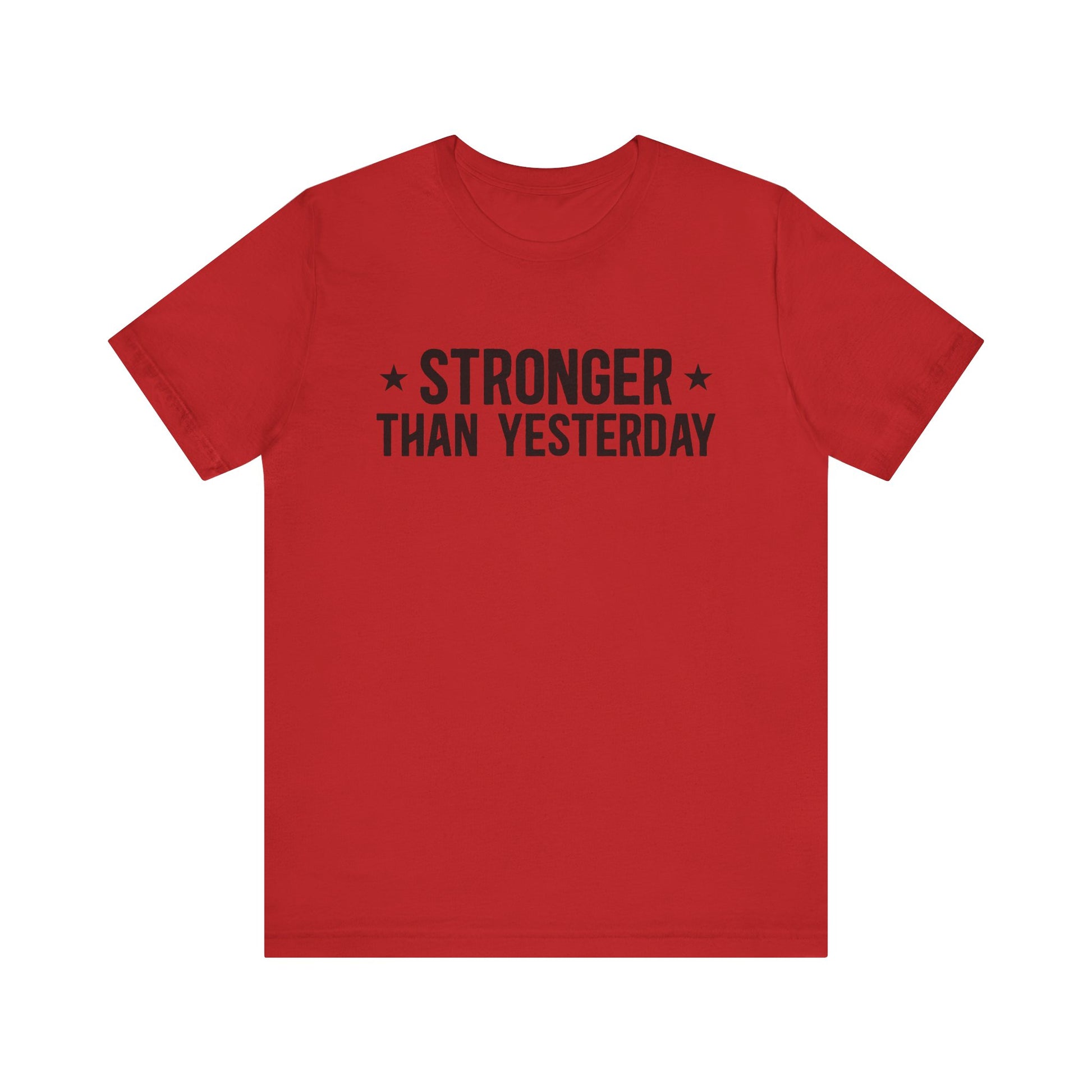 Red Empowering Tee – Stronger Than Yesterday Graphic T-Shirt