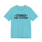 Empowering Tee – Stronger Than Yesterday Graphic T-Shirt