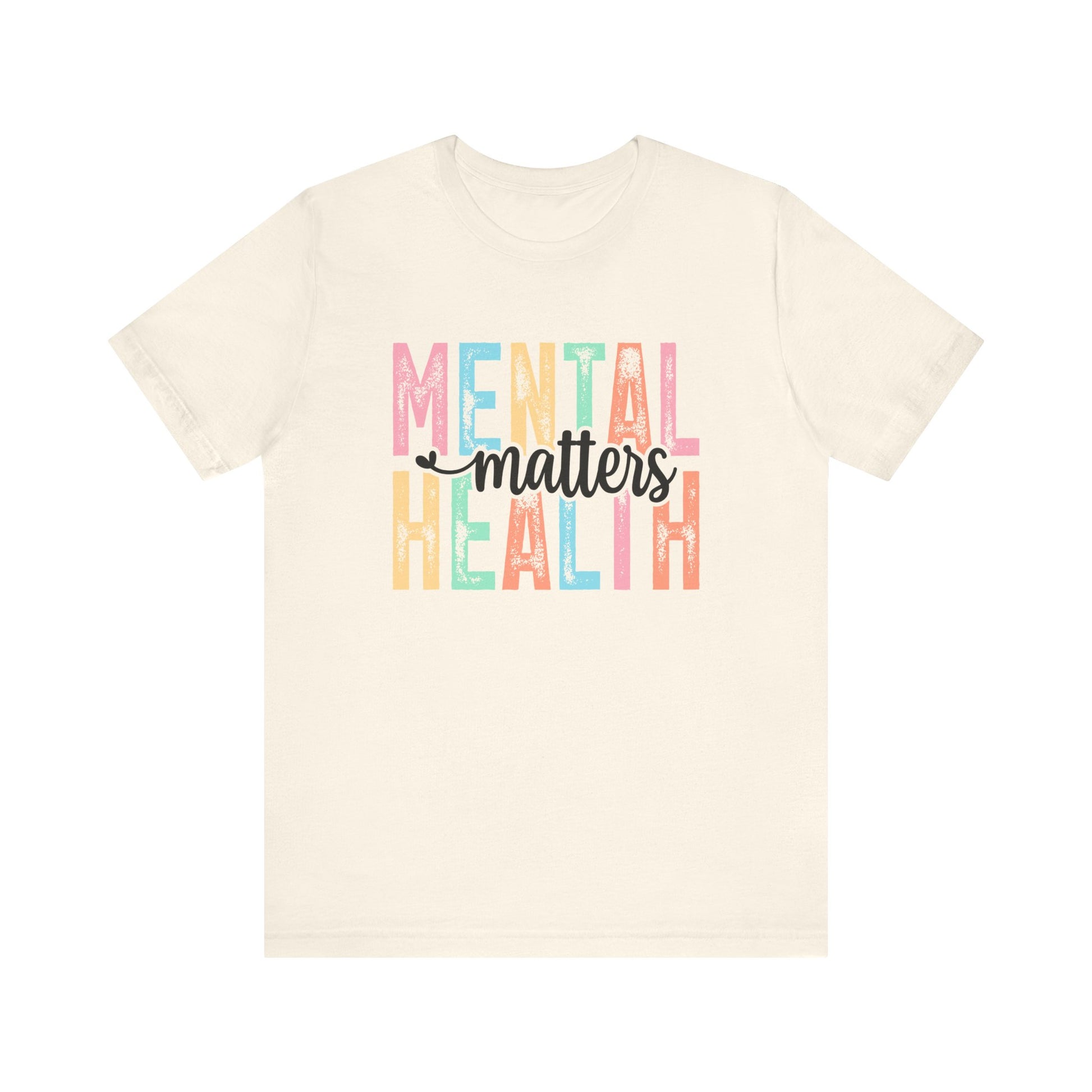Mental Health Matters – Natural Mental Health Matters Shirt for Women