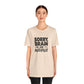 T-Shirt Sorry, Brain on AutoPilot Shirt – Funny Neurodivergent Graphic Tee