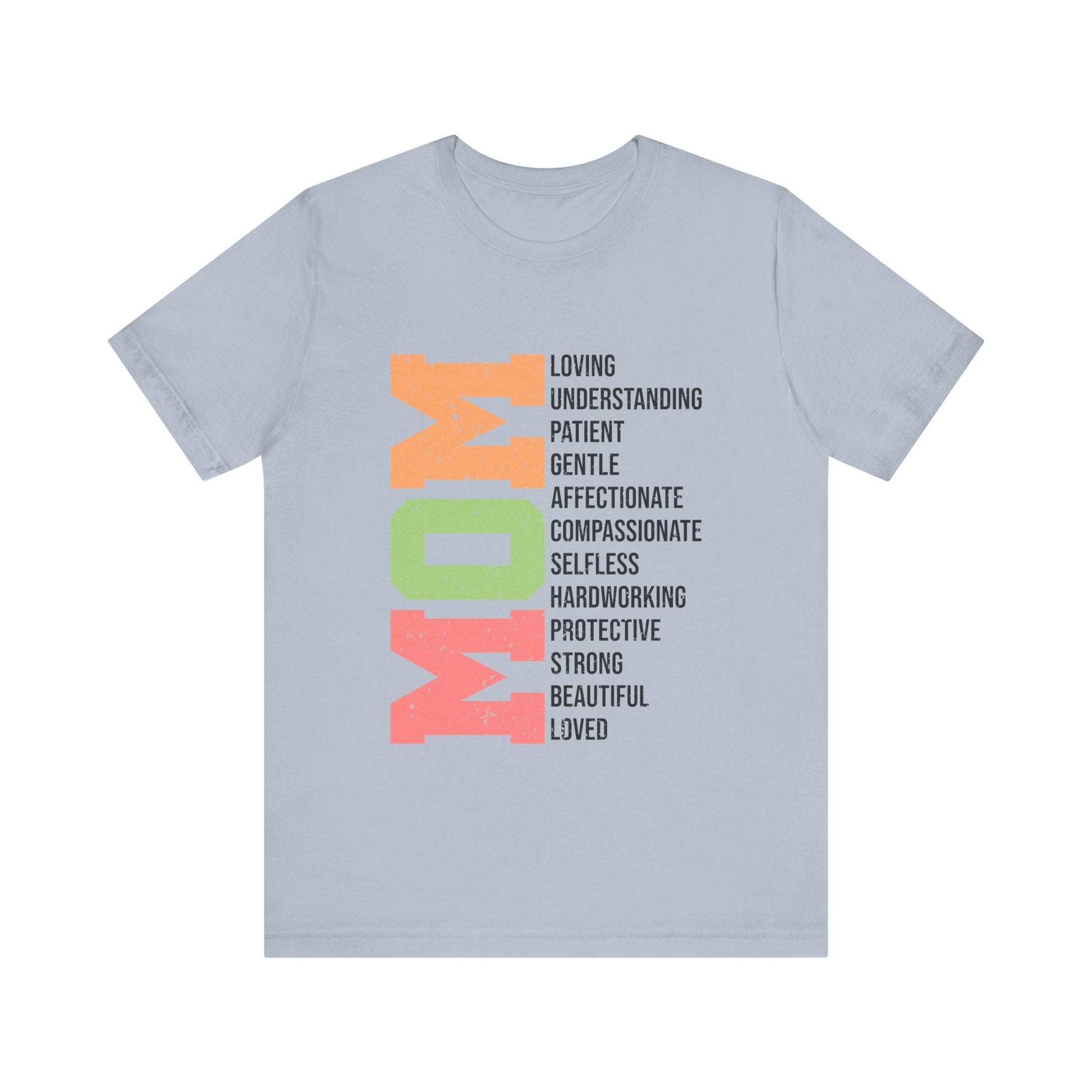 Light Blue Empowering Mom T-Shirt – Beautiful, Strong, Loved MOM