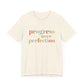 Progress Over Perfection Shirt – Growth Mindset Shirt