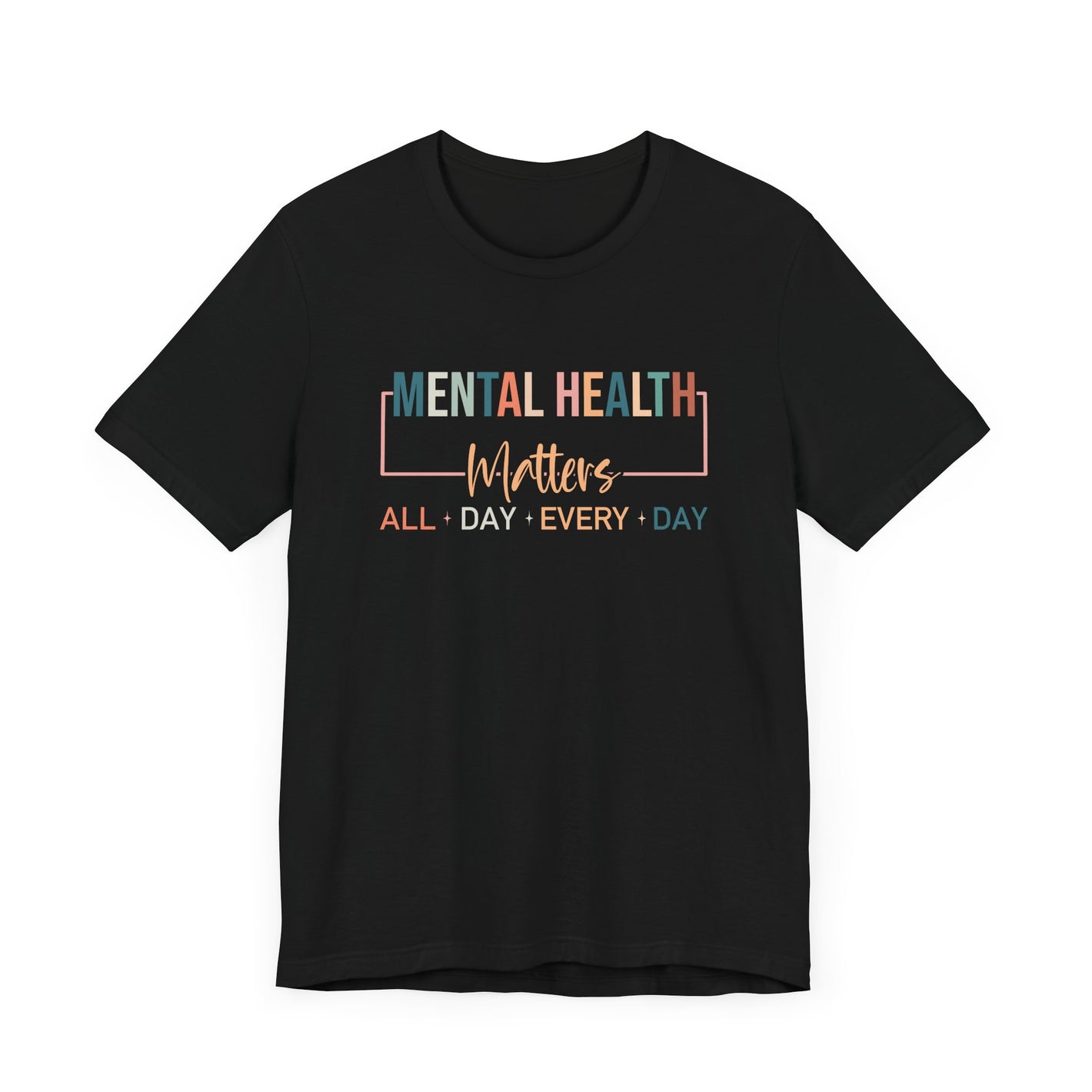 Mental Health Matters All Day Every Day – Black-1 Mental Health Matters Shirt