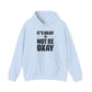 It’s Okay Not to Be Okay – Stay Another Day Hoodie for Women & Men