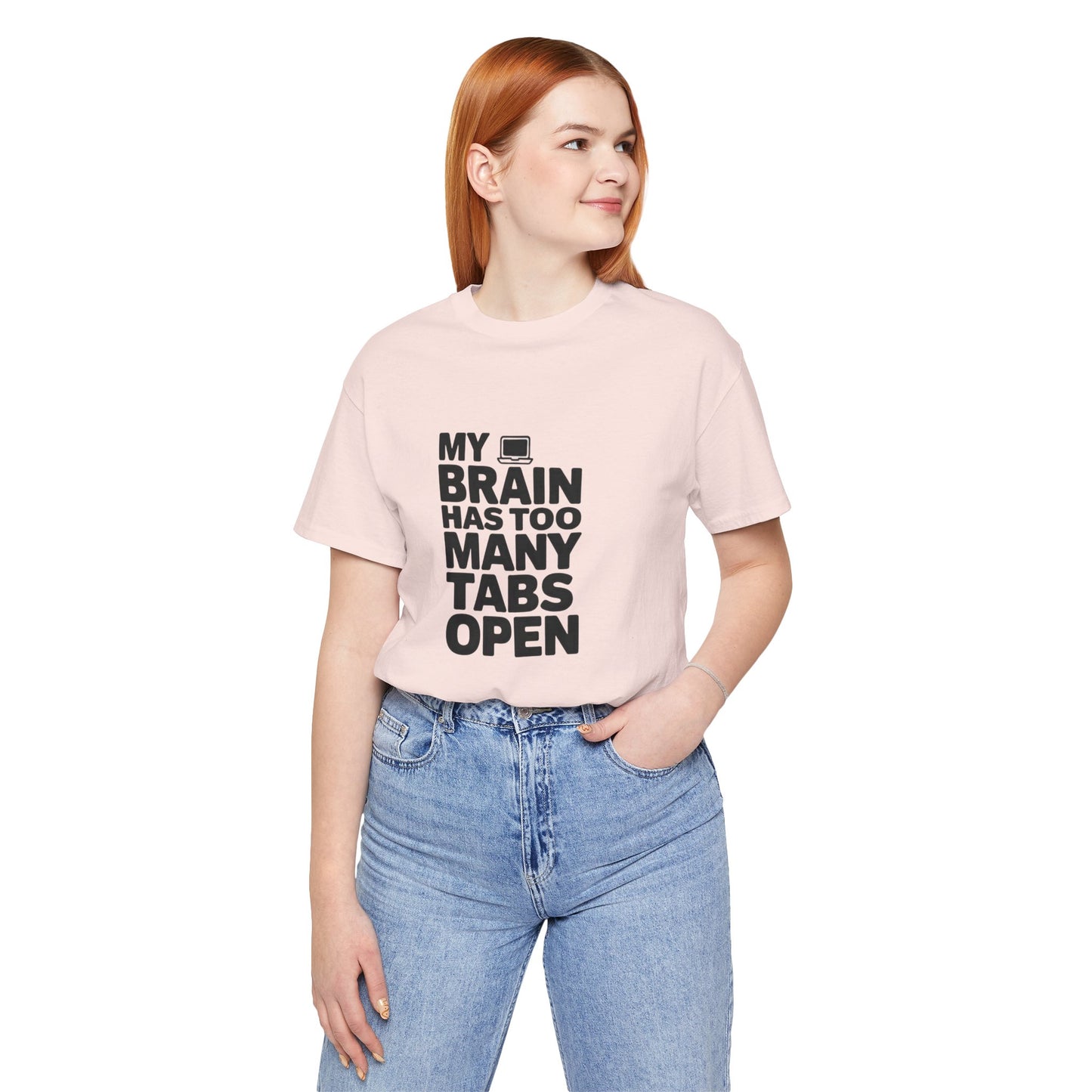 T-Shirt MY BRAIN HAS TOO MANY TABS OPEN – Funny ADHD T Shirt for Adults
