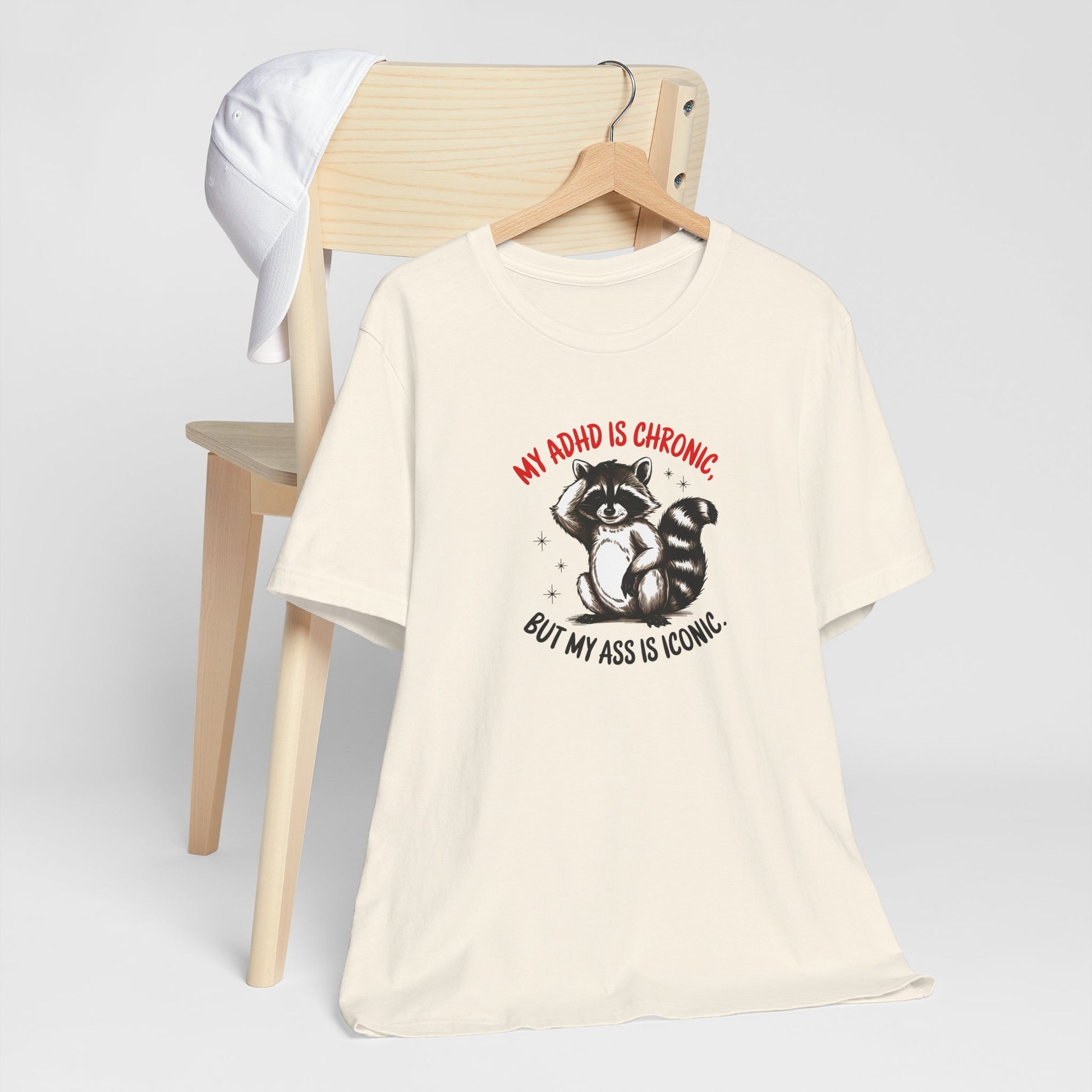T-Shirt MY ADHD IS CHRONIC BUT MY ASS IS ICONIC – Funny ADHD T-shirt