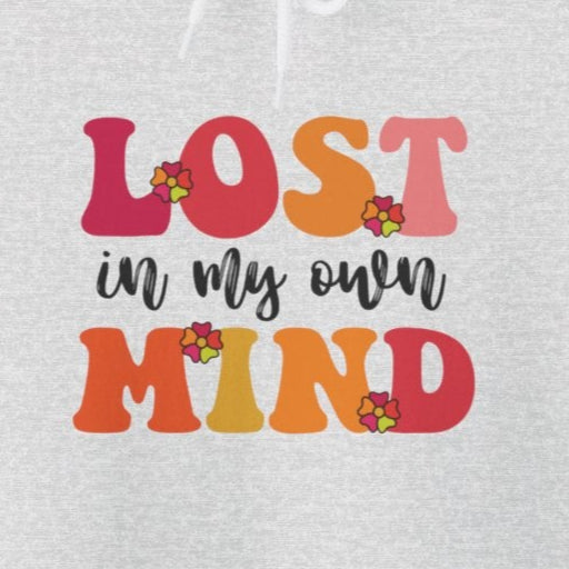 Hoodie LOST in my own MIND Hoodie – Retro ADHD Graphic Hoodie