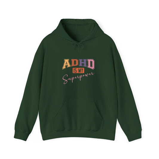 ADHD IS MY SUPERPOWER – Bold ADHD Hoodie with Colorful Text