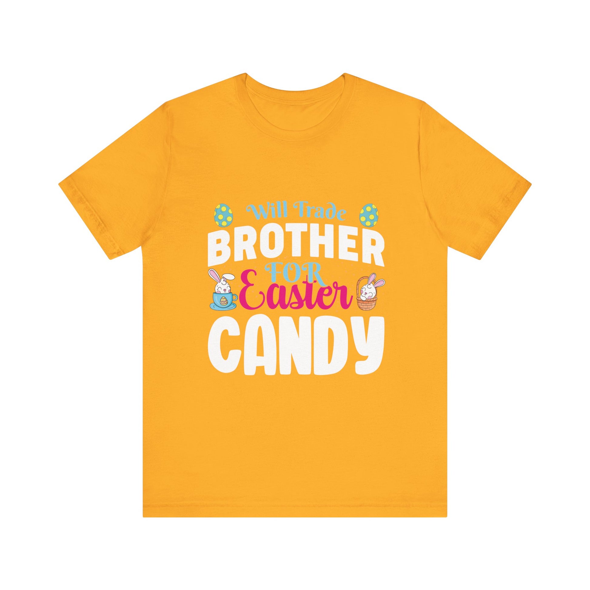 Gold Women’s Easter Shirt – Will Trade Brother for Easter Candy Funny Tee