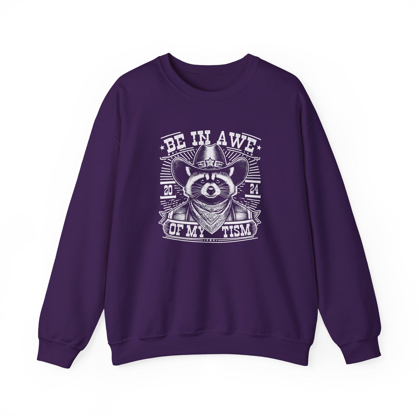 Sweatshirt BE IN AWE OF MY 'TISM Western Meme Autism Sweatshirt