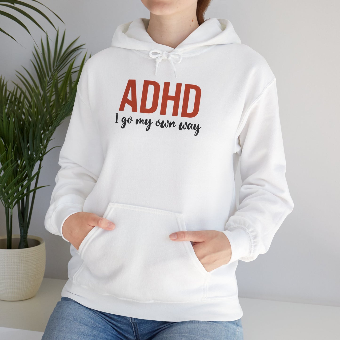 Hoodie ADHD I Go My Own Way Hoodie – Bold ADHD Awareness Hoodie