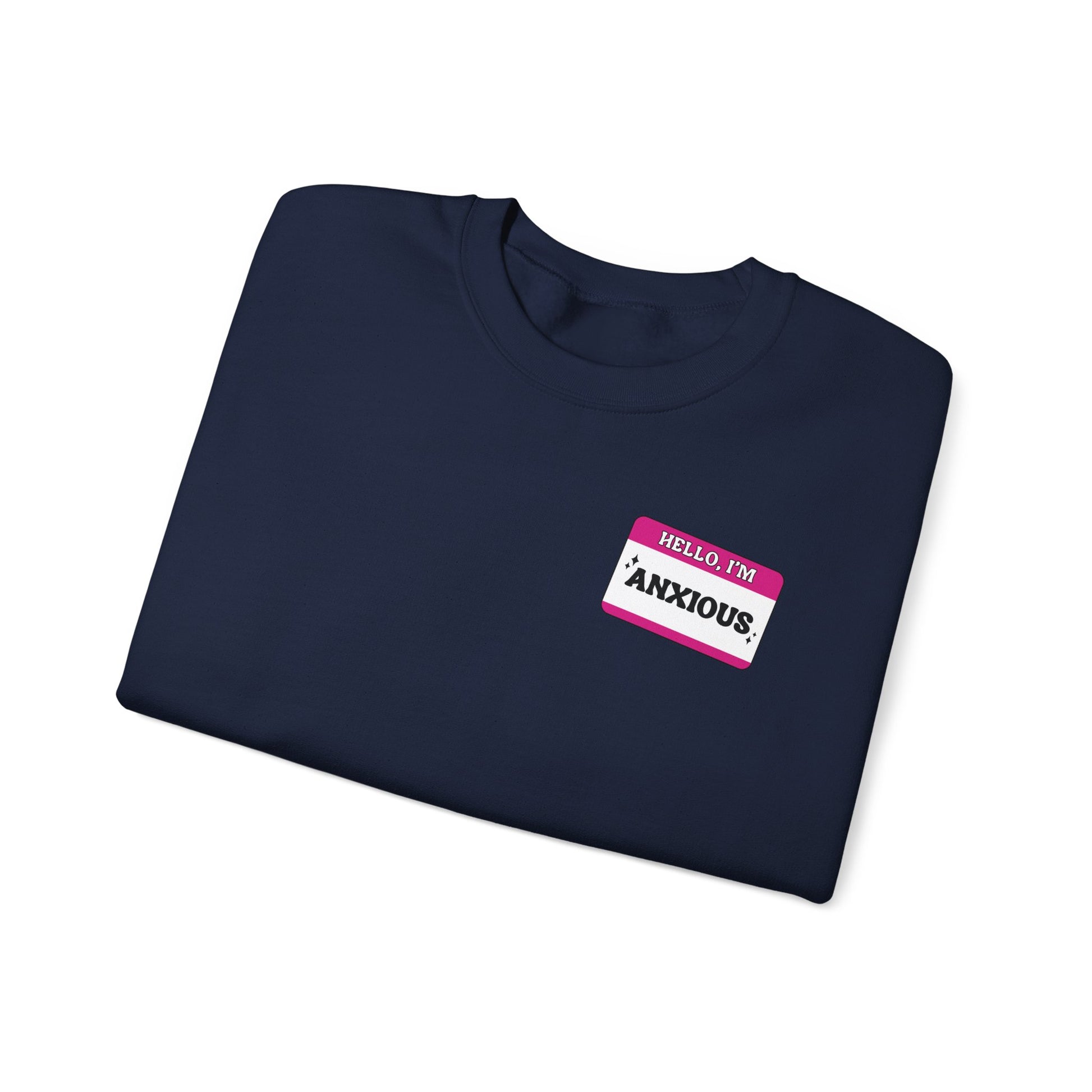 Sweatshirt Hello, I'm Anxious Nametag Sweatshirt for Socially Anxious Women