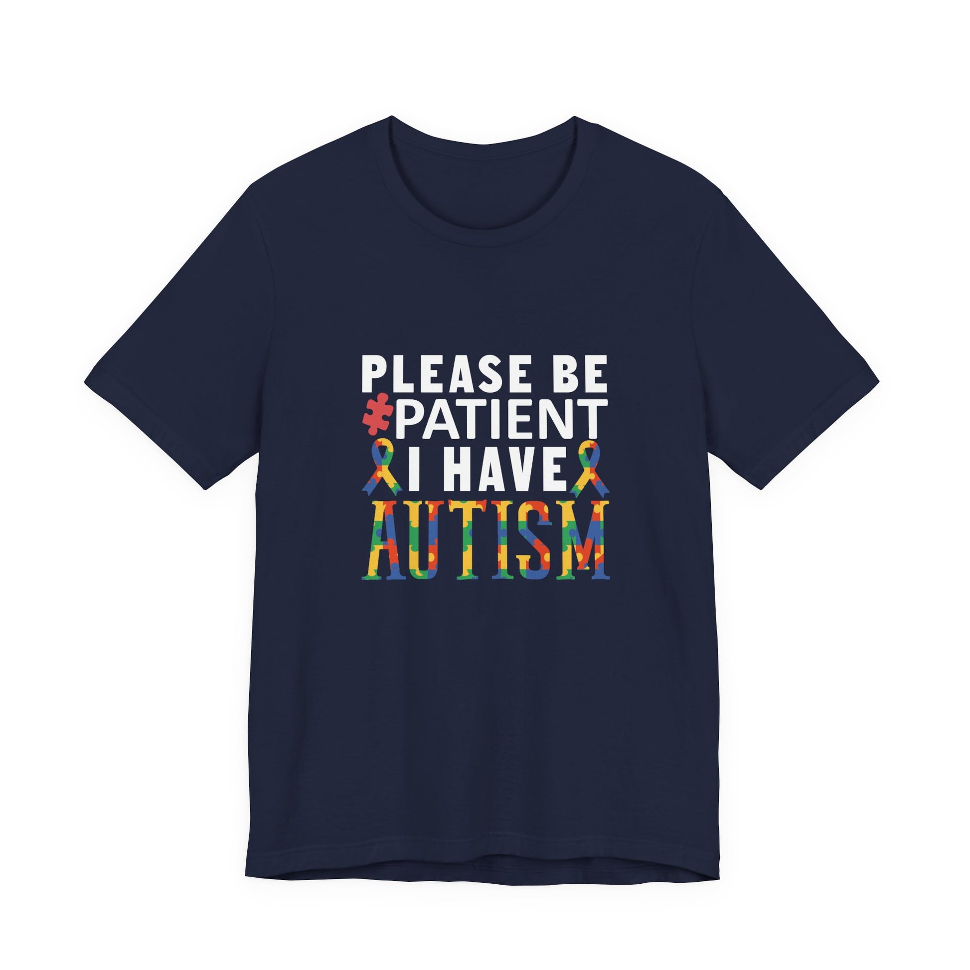 T-Shirt Please Be Patient I Have Autism Shirt