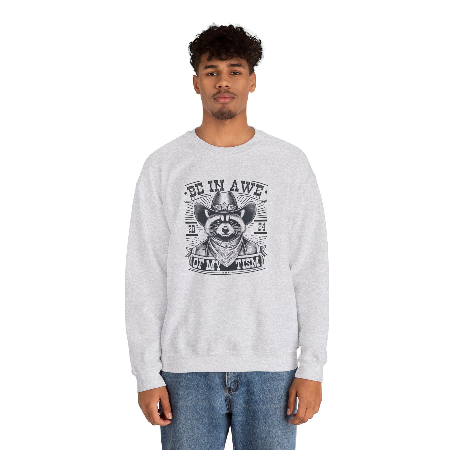 Sweatshirt BE IN AWE OF MY 'TISM Western Meme Autism Sweatshirt