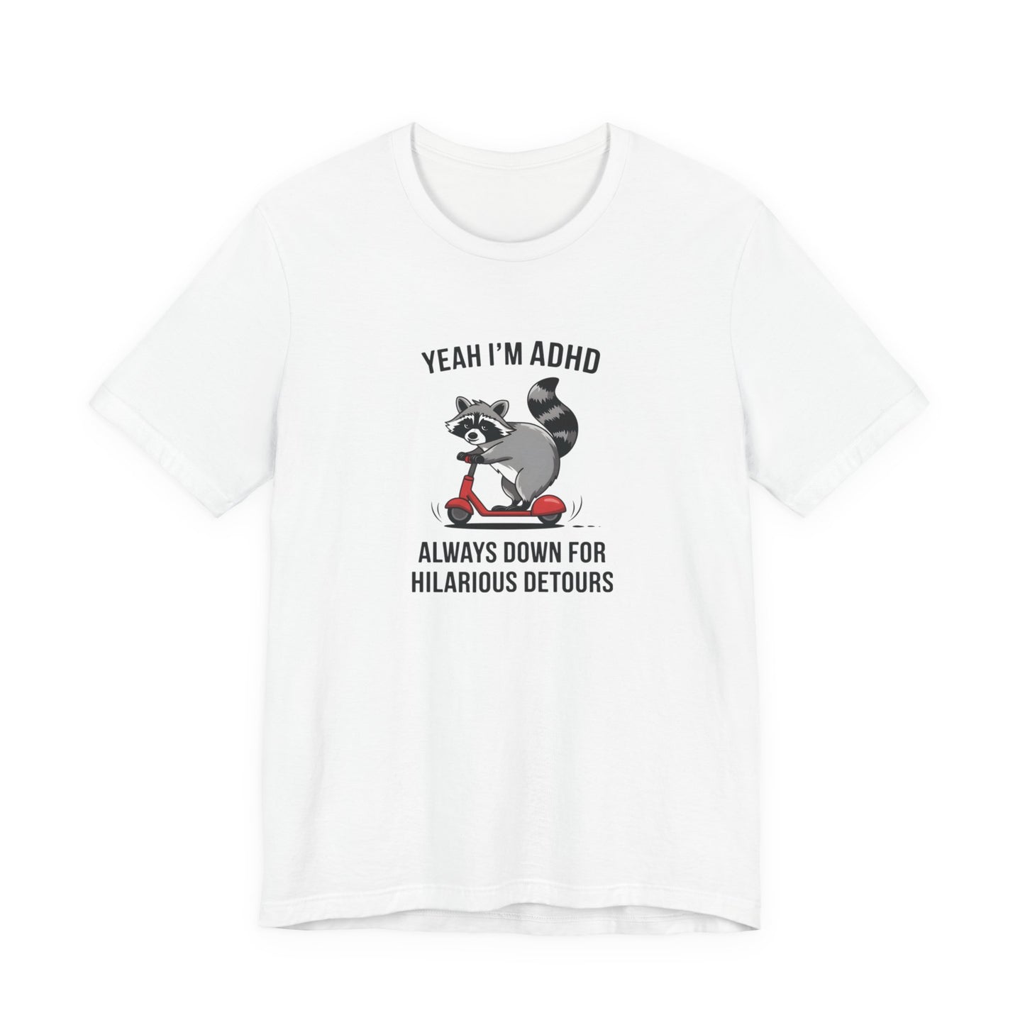 T-Shirt YEAH I’M ADHD T-Shirt – Funny ADHD Detour Cartoon Shirt