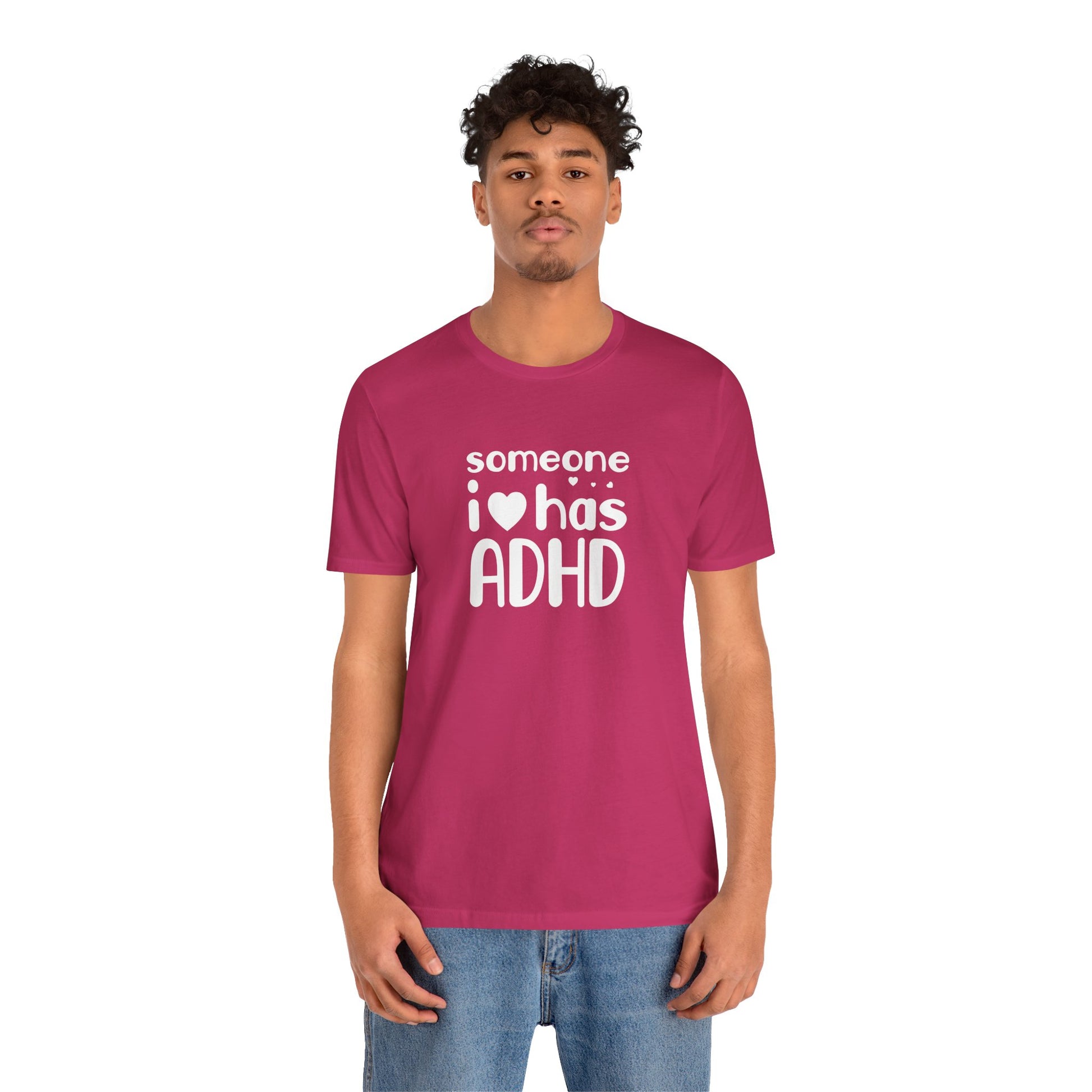 T-Shirt someone i❤️has ADHD – Supportive ADHD T Shirt for Women