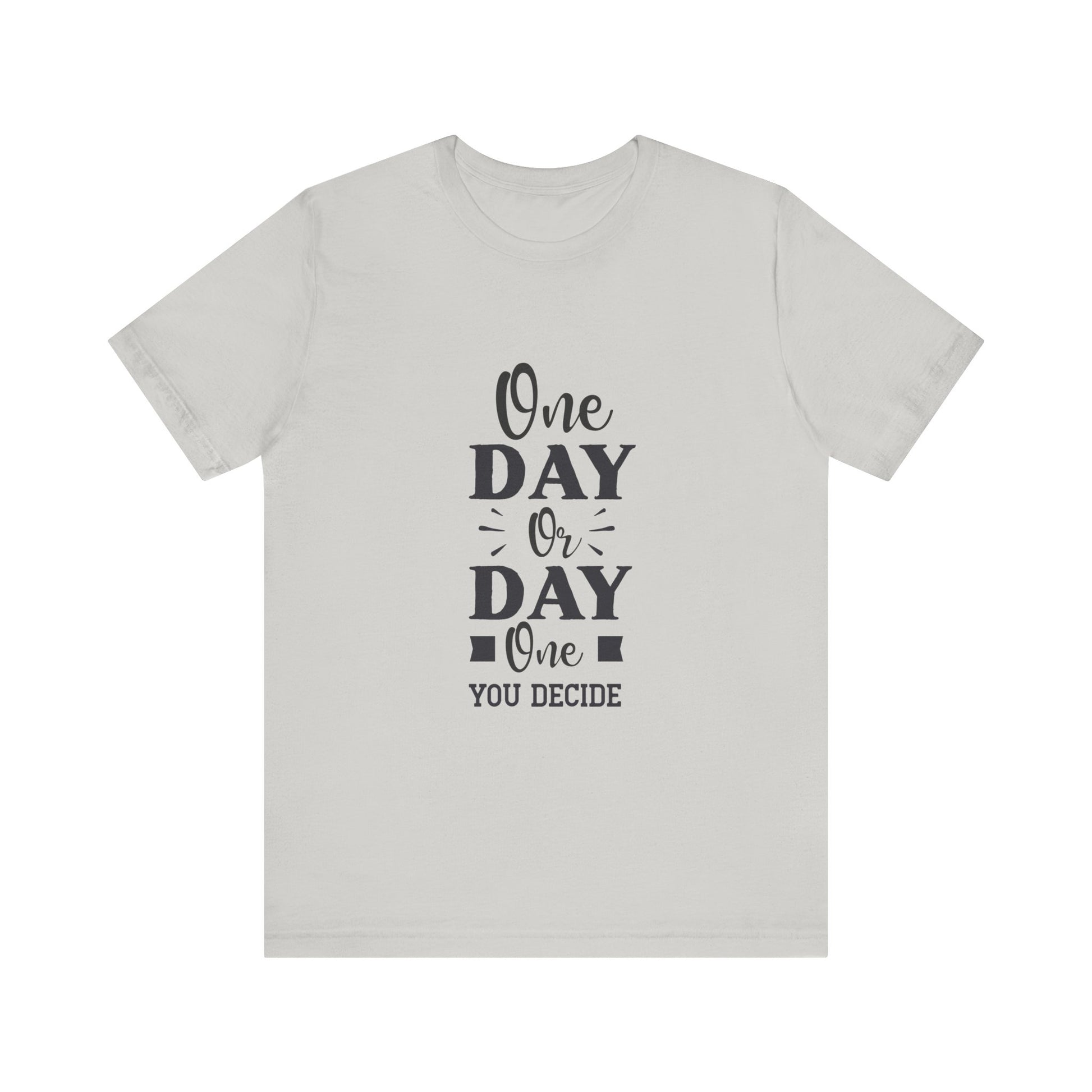 Silver One Day or Day One – Believe and Achieve Shirt for Women
