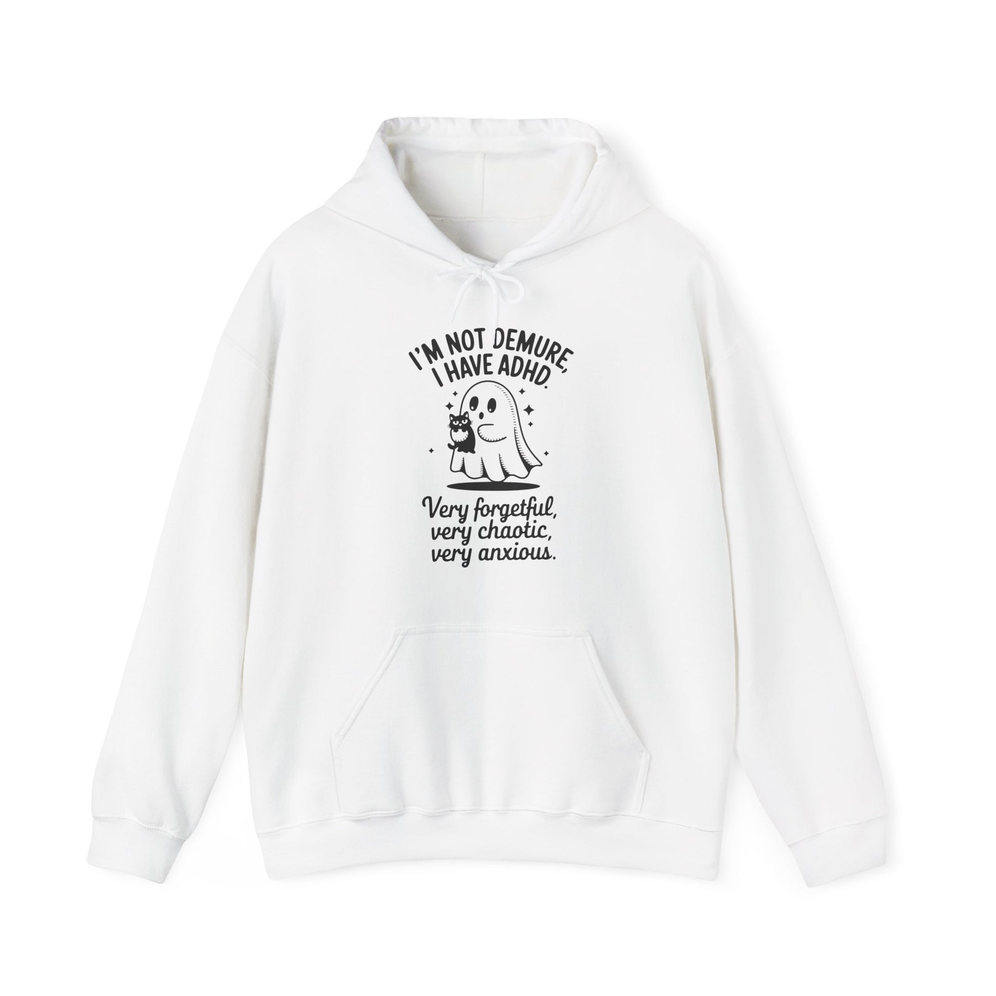 Hoodie I'M NOT DEMURE – Funny ADHD Hoodie with Ghost and Cat Design