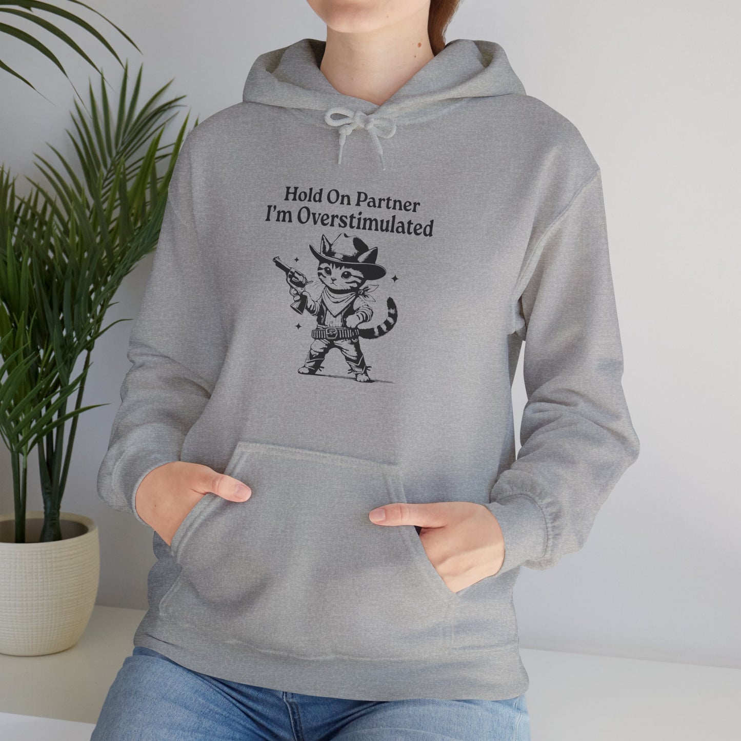 Hoodie Hold On Partner I’m Overstimulated Hoodie – Funny ADHD Cat Hoodie