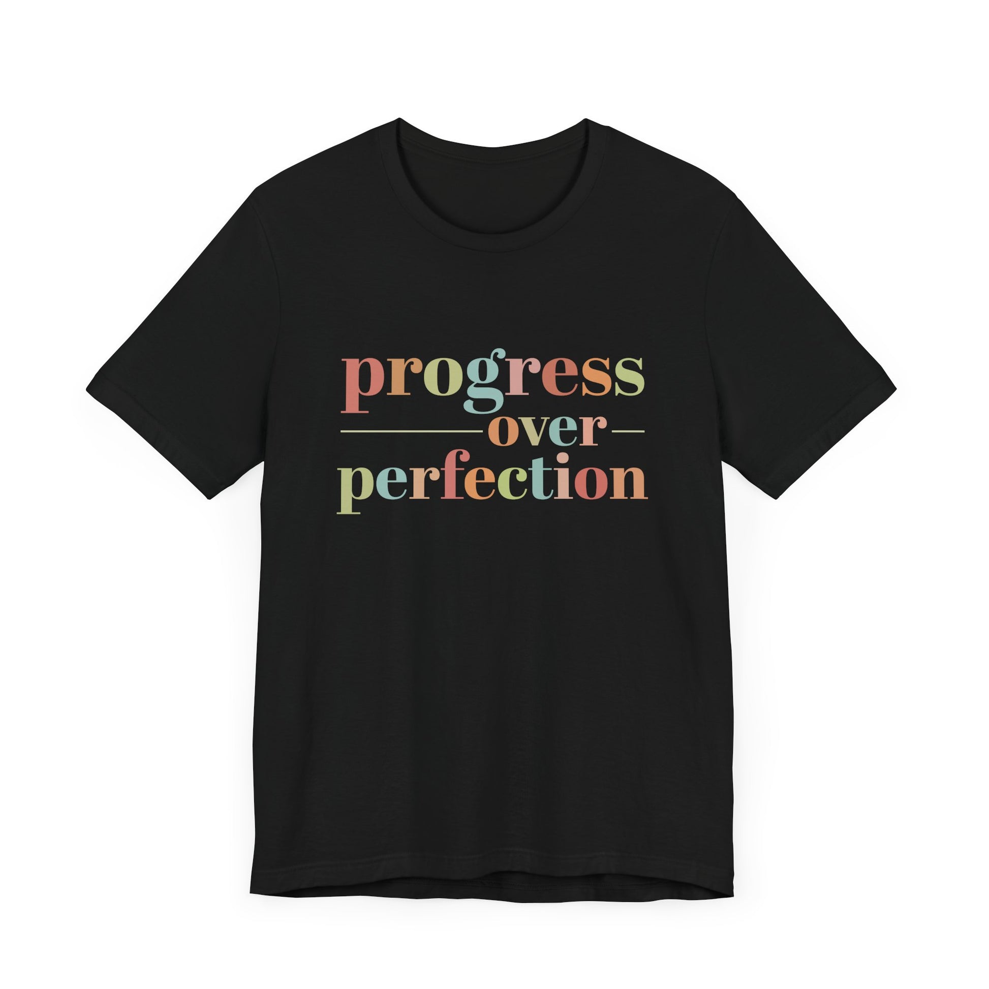 Progress Over Perfection Shirt – Growth Mindset Shirt
