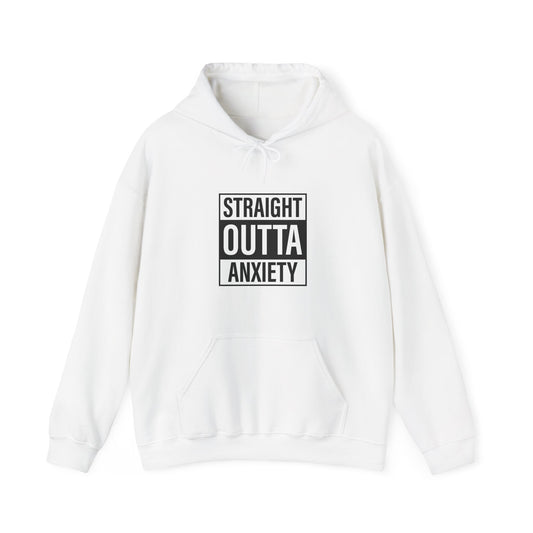 White Straight Outta Anxiety – Bold Graphic Hoodie for Women with Anxiety