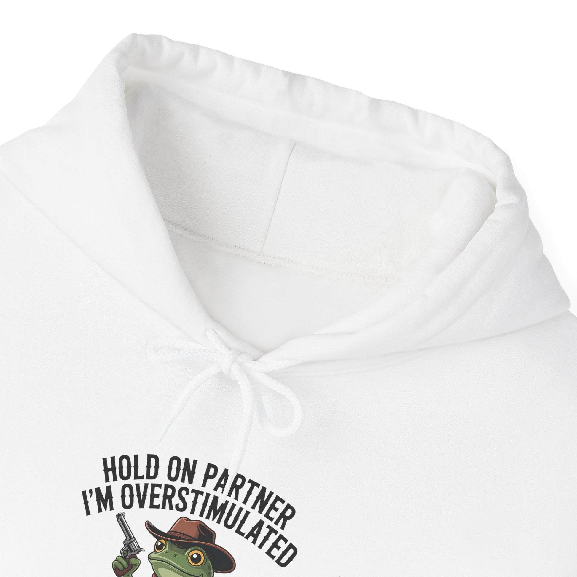Hoodie Hold On Partner I’m Overstimulated Hoodie – Funny ADHD Frog Hoodie