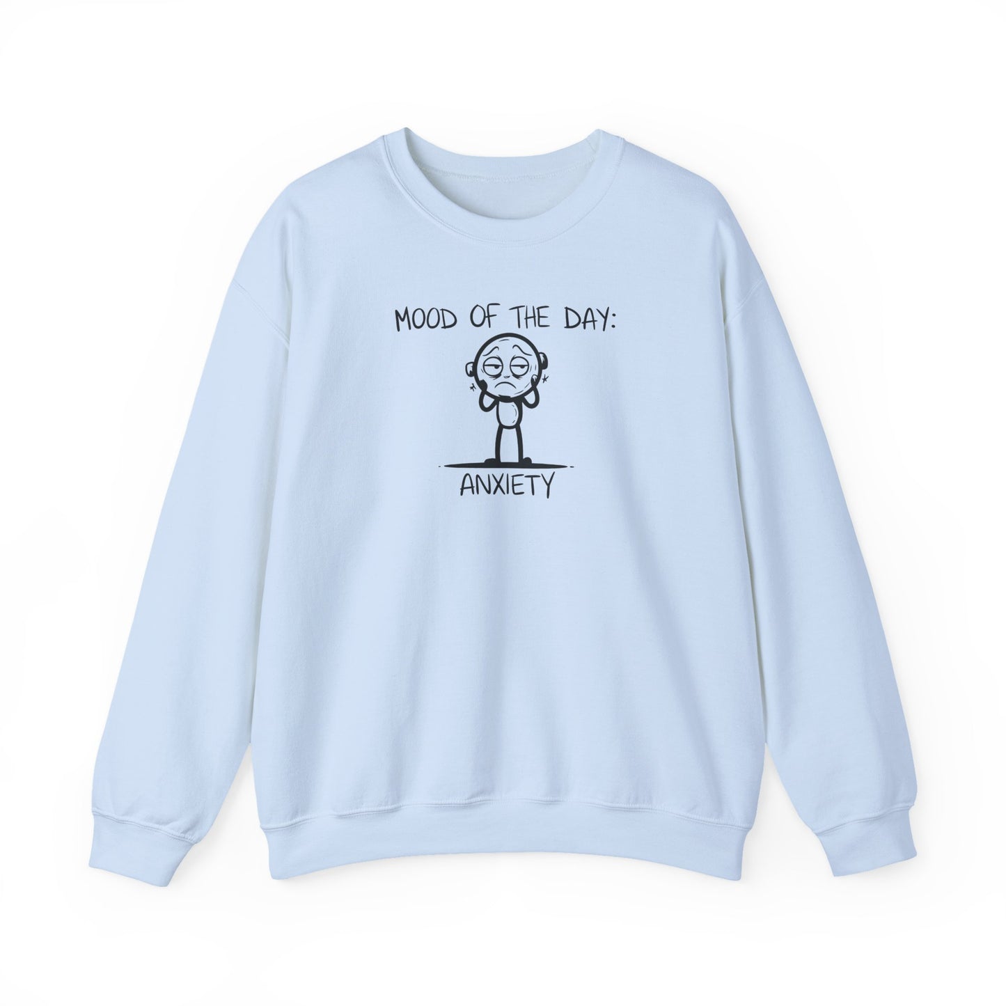 Sweatshirt Mood of the Day Anxiety - Honest Mental Health Sweatshirt for Women